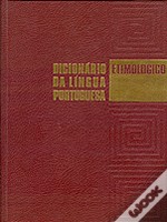 Dicionário Etimológico da Língua Portuguesa