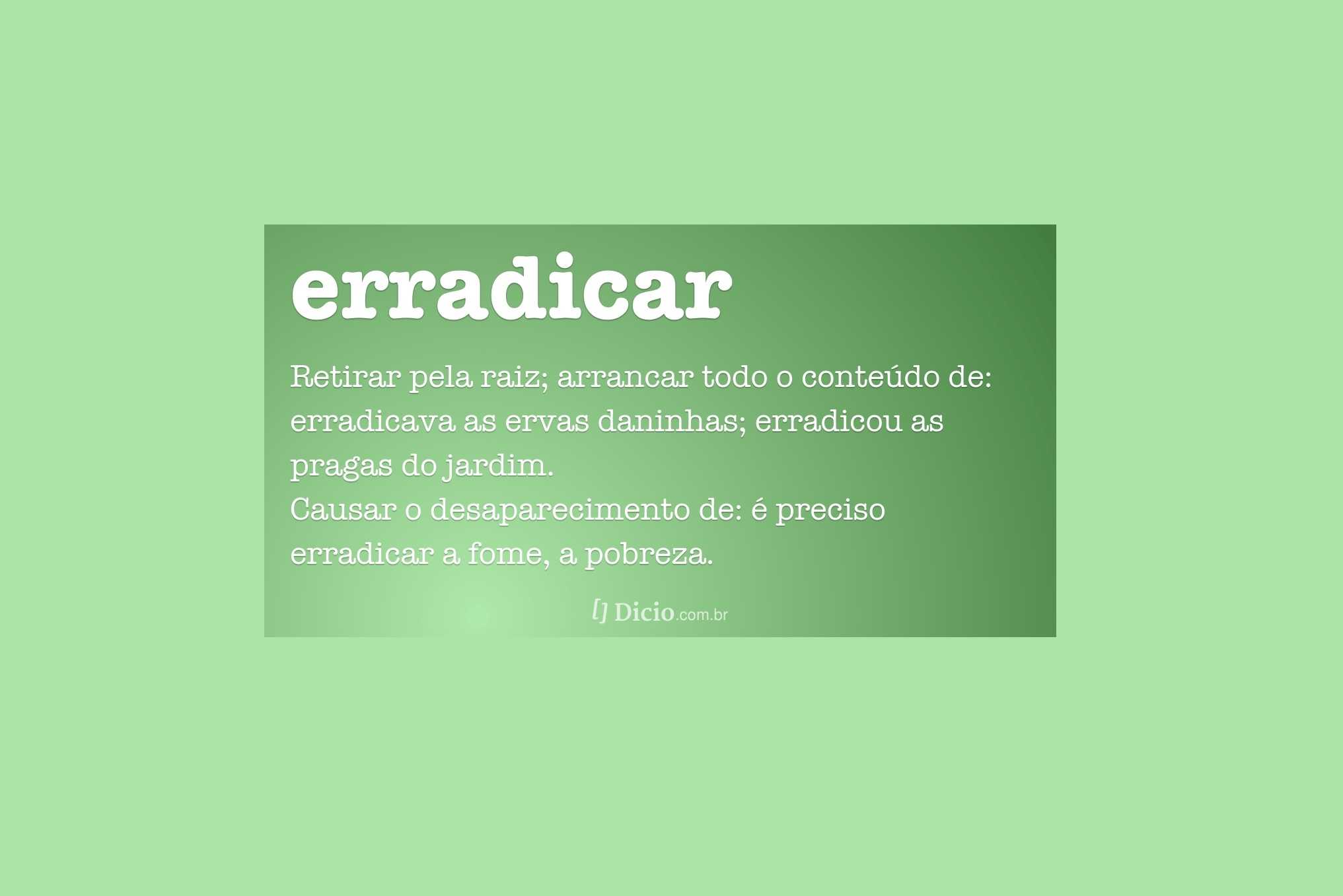 <i>Erradicar</i> e <i>eliminar</i>