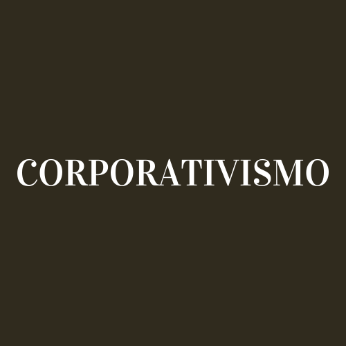 A segunda aceção da palavra corporativismo