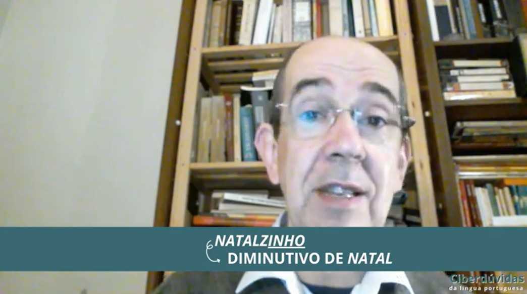Vídeo 13 – O diminutivo e o aumentativo de <i>Natal</i>
