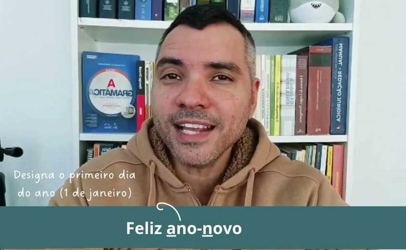 Vídeo 18 – <i>Ano-Novo</i>, <i>ano-novo</i>, «ano novo»