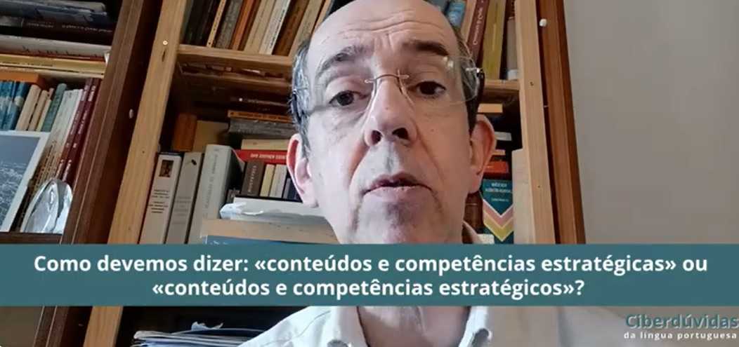 Vídeo 34 – «Conteúdos e competências estratégicas» ou «conteúdos e competências estratégicos»  